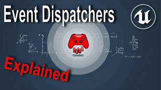 Unreal Engine - Event Dispatchers Explained!