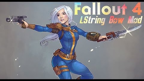 LString Bow FO4 Mod