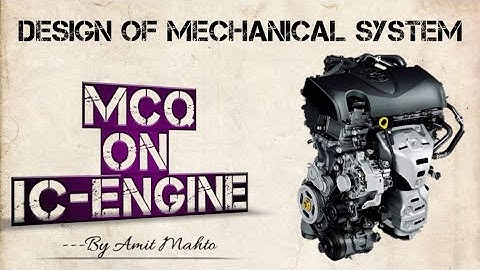 MCQ On IC ENGINE || Design Of Mechanical System || Mechanical Engineering || Mumbai University