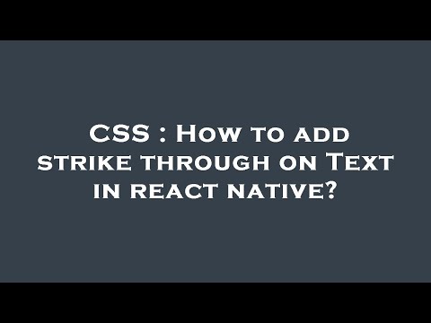 CSS : How to add strike through on Text in react native?