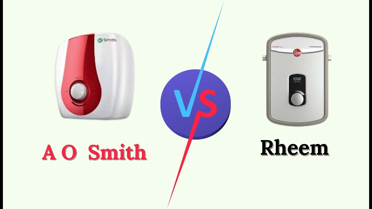 A O  Smith vs Rheem – Which Water Heater Should You Choose Expert Comparison Guide