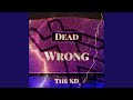 Dead wrong