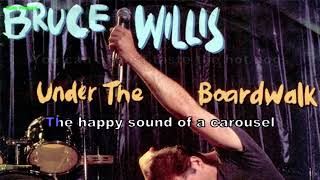 Bruce Willis - Under the boardwalk (Instrumental, BV, Lyrics, Karaoke)