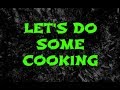 Lets do some cooking
