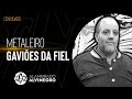 Metaleiro gavies da fiel  papo fiel 78