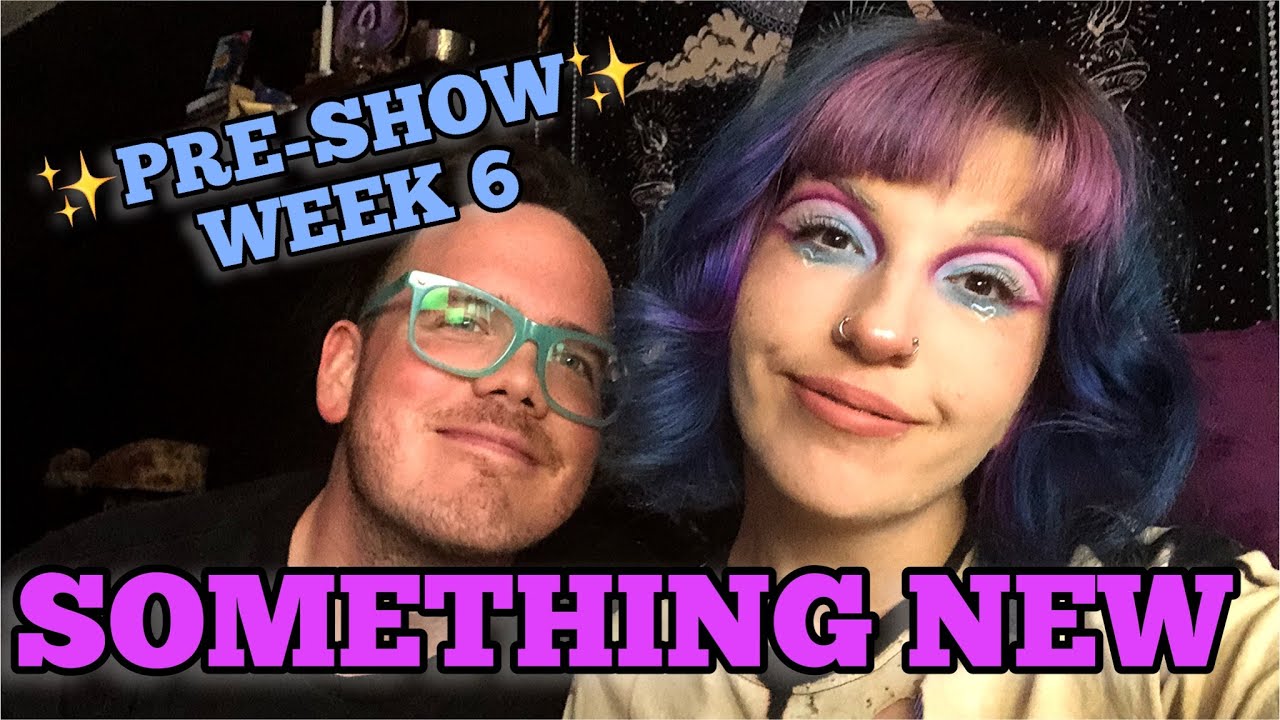 SOMETHING NEW PRE - SHOW | WEEK 6 - YouTube