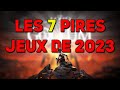 Les 7 pires jeux de 2023