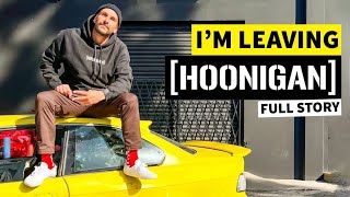 Goodbye Hoonigan - Full Story
