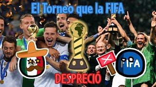 Copa Confederaciones: La Historia de un Torneo DESPRECIADO