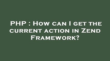 PHP : How can I get the current action in Zend Framework?