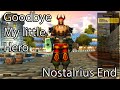 Goodbye my little hero(Nostalrius End)