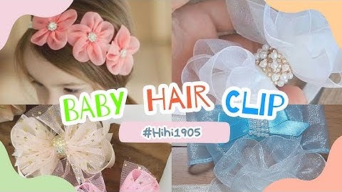 Handmade- Làm Băng Đô Cho Bé| Baby Hair Clip
