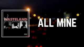 ALL MINE Lyrics - Brent Faiyaz