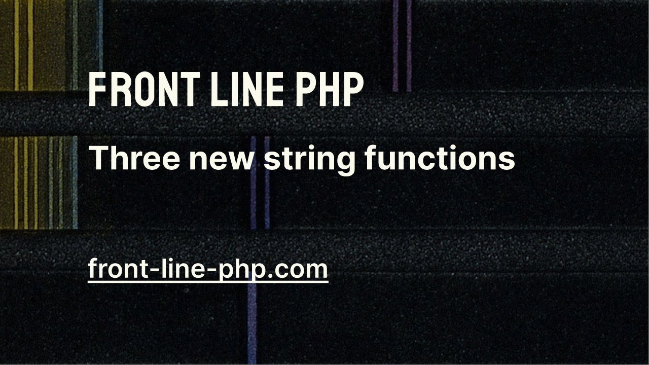 10. Three New String Functions - Front Line PHP