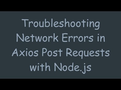 Troubleshooting Network Errors in Axios Post Requests with Node.js