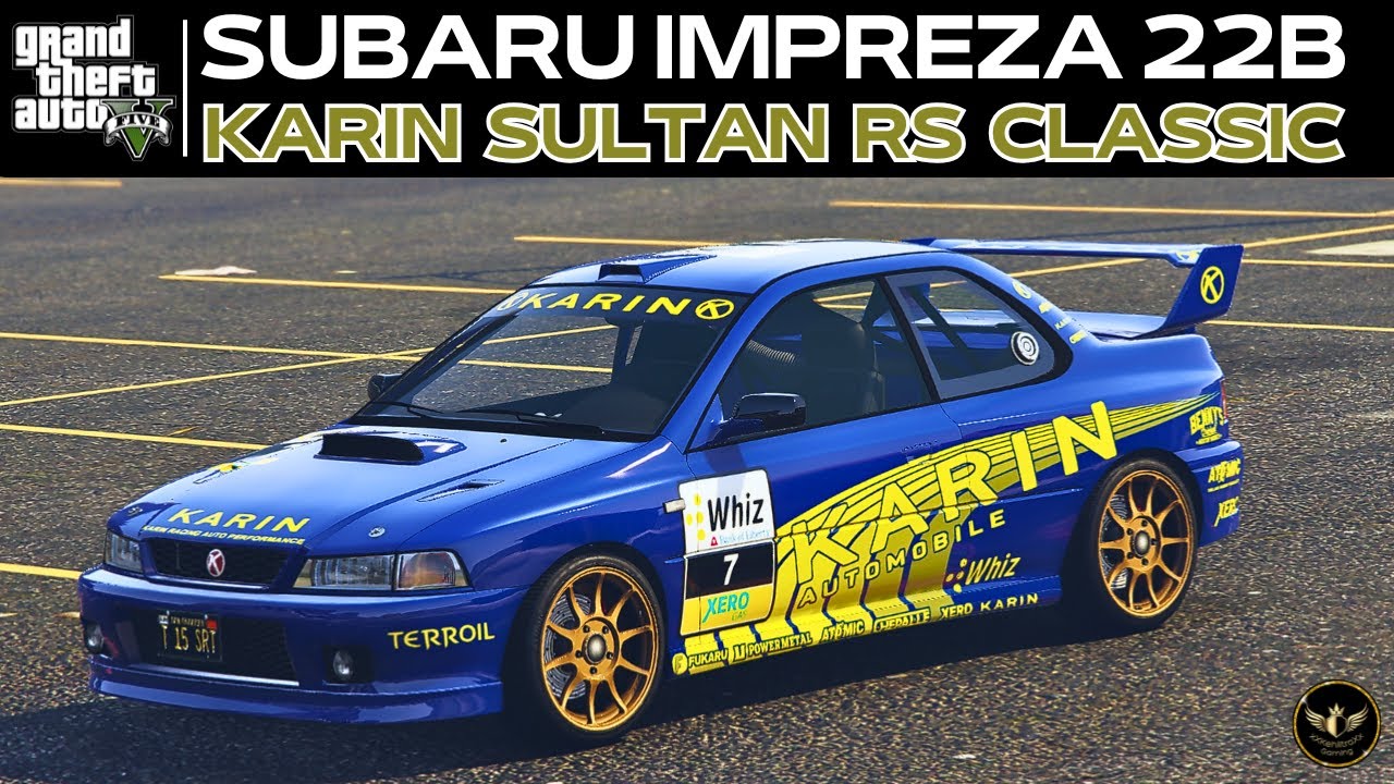 Karin Sultan RS Classic Customization (Subaru Impreza 22B STI Rally Car ...