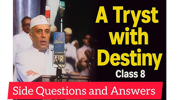 A Tryst with Destiny Side Questions and Answers Class 8 Unit 4 Chapter 2 English