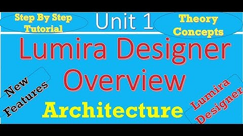 Lumira Designer Introduction/Overview and Architecture :Unit 1