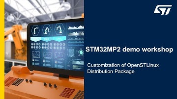 STM32MP2 demo workshop - 8 Customization of OpenSTLinux Distribution Package