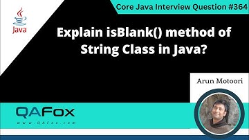 Explain isBlank() method of String Class in Java (Core Java Interview Question #364)