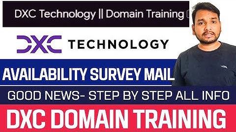 DXC Domain Training New Date Out | Onboarding & Training Process Full Update | 2023 Batch, OL, JL