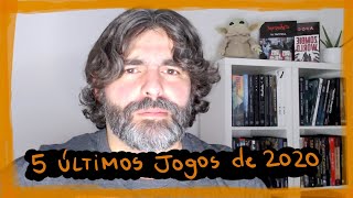 5 Últimos Jogos de 2020