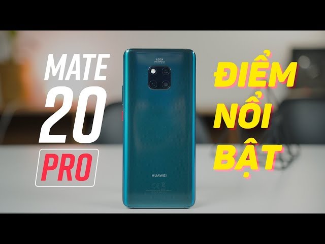 5 tính năng bá đạo nhất của Huawei Mate 20 Pro