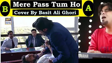 Mere Pass Tum Ho | Romantic Song | Cover By | Basit Ali Ghori