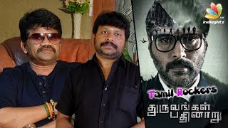 Tamil Rockers decides what movies should run in theatres | Dhuruvangal Pathinaaru, J K Rithesh