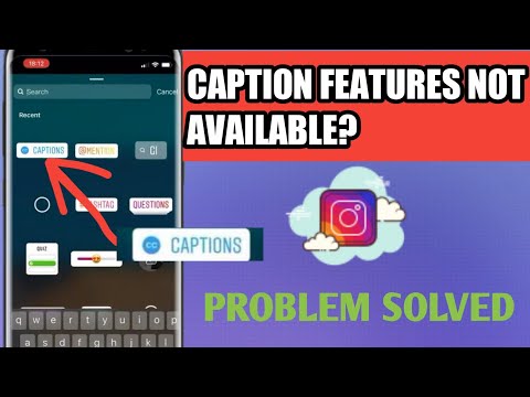 Captions Features Not Available On Instagram Story Problem Solved