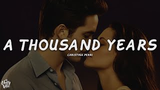 Christina Perri - A Thousand Years (Lyrics)