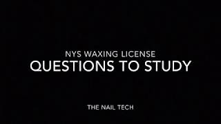 NYS Waxing License Exam Questions to Study Part 2