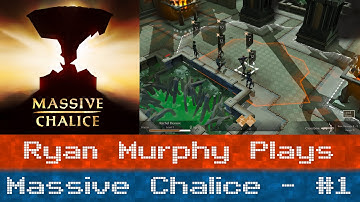 Massive Chalice #1 - Intro to Kingdom Management