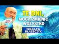 TE 3 DNI W 2026 Roku Mogą Zmienić Twoje życie Co Zdarzy Się Nad Bałtykiem Wiesław Błaszczyk 26