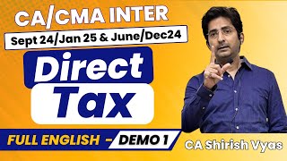 DEMO LEC 1 | CA INTER NOV 24 - DIRECT TAX| ENGLISH REGULAR | CA SHIRISH VYAS