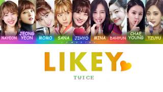 TWICE (트와이스) - LIKEY [Color Coded Lyrics/Han/Rom/Eng]