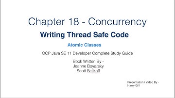 Part 08 - Concurrency - Atomic Classes (Multithreading in Java)  Java Certification 1Z0-819