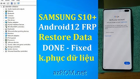 Samsung S10+ OS12 bypass FRP Restore Data Failed Fixed - SM-G975N FRP lỗi khôi phục dữ liệu