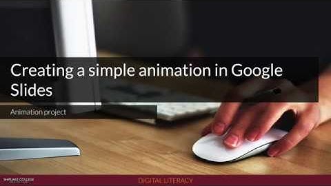 Creating a simple animation in Google Slides