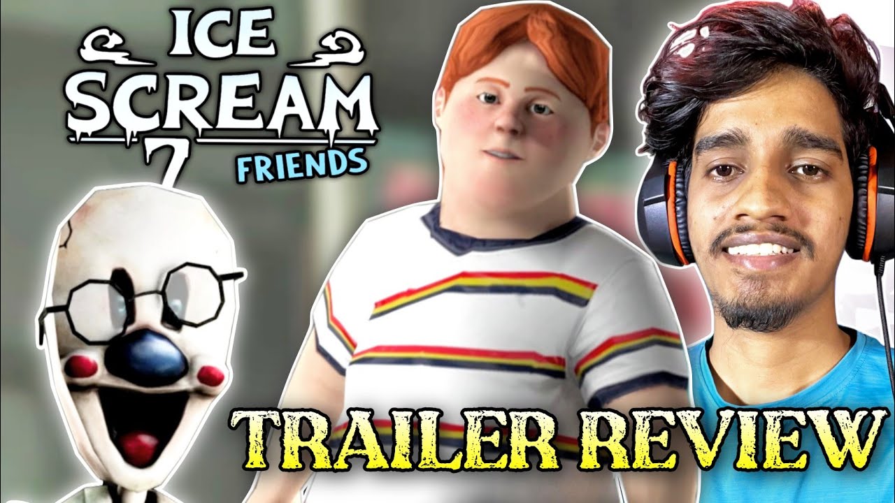 Ice Scream 7 trailer review 🍦 