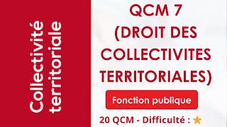 QCM 7 (DROIT DES COLLECTIVITES TERRITORIALES)