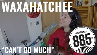 Waxahatchee || Live @ 885FM || &quot;Can&#39;t Do Much&quot;