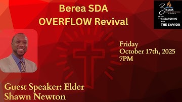 Berea SDA OVERFLOW Revival  October 17, 2025