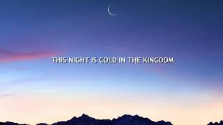 This night is cold in the kingdom Resimi