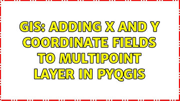 GIS: Adding x and y coordinate fields to multipoint layer in PyQGIS