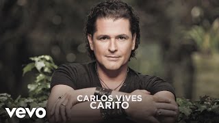 Carlos Vives - Carito (Cover Audio)