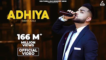 Adhiya (Official Video) | Karan Aujla | YeahProof | Street Gang Music| Latest Punjabi Songs  | Sky