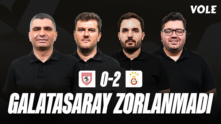 Samsunspor - Galatasaray Maç Sonu | Ilgaz Çınar, Sinan Yılmaz, Kerem Övet, Berk Göl | NAKAVT