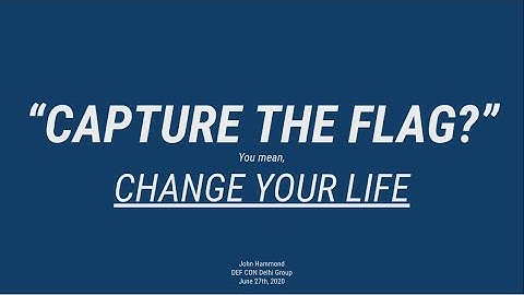 CTF for Beginners @ DC9111 0x03 SAFE MODE by John Hammond | DEF CON Delhi Group