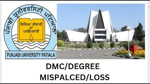 How to get Lost/ MIsplaced DMC/Degree From Punjabi University